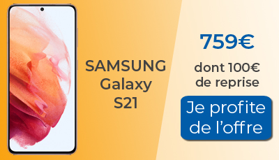 Promo Boulanger : 100? de reprise sur le Samsung Galaxy S21