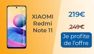 Le Xiaomi Redmi Note 11 est à 219?