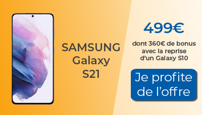 Samung Galaxy S21 à partir de 499?