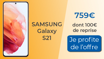 Promo Boulanger : 100? de reprise sur le Samsung Galaxy S21