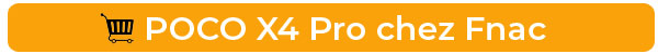 Achetez le POCO X4 Pro chez Fnac