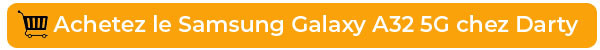 Achetez le Samsung Galaxy A32 5G chez Darty
