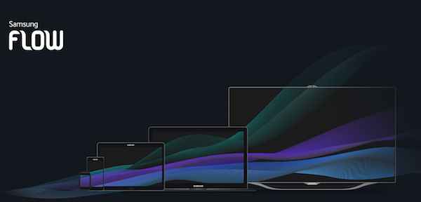 Samsung officialise Flow, pour synchroniser instantanément tous vos appareils
