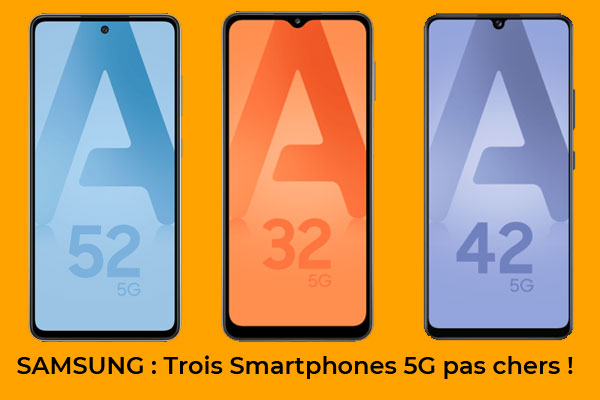 Samsung : les trois meilleurs smartphones 5G pas chers en 2021