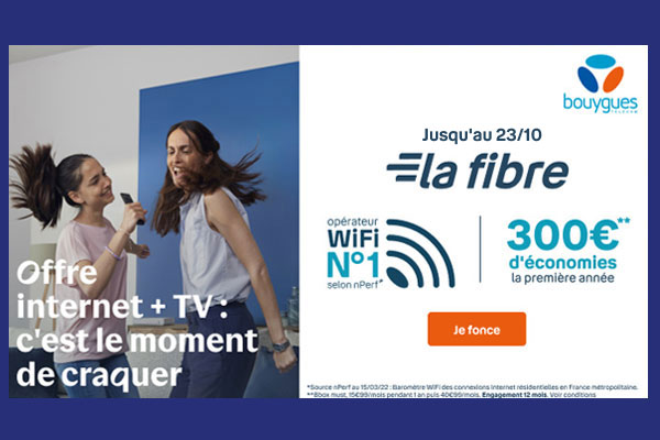 Promo exceptionnelle : -30 % pendant un an sur la Bbox Must Fibre de Bouygues Telecom !
