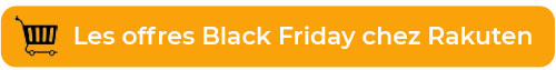 Offres Black Friday Rakuten