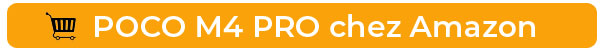 Achetez le POCO M4 Pro chez Amazon